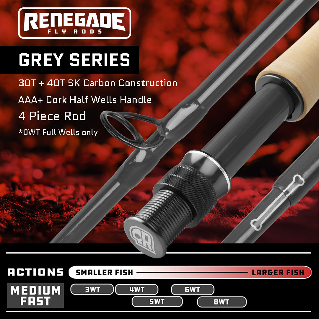Grey Series Rod - Renegade Fly Fishing - renegadeflyrods